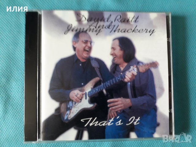 David Raitt & Jimmy Thackery – 2000 - That's It!(Modern Electric Blues), снимка 1 - CD дискове - 41436994