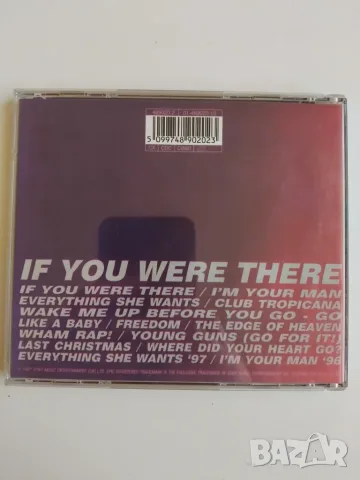 Wham! – The Best Of Wham! (If You Were There...) - матричен диск музика, снимка 2 - CD дискове - 56121492