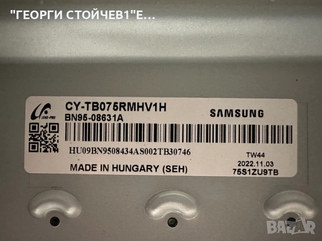 QE75QN90BAT BN41-03014  BN94-17722D  BN44-01168B  L75SA9NA_BDY  BN41-03005 CY-TB075RMHV1H BN41-02978, снимка 11 - Части и Платки - 51946261