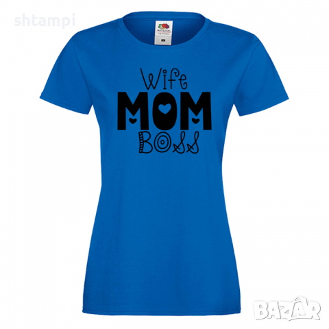 Дамска тениска Wife Mom Boss 2,Празник на Майката,Подарък,Изненада,Рожден Ден, снимка 5 - Тениски - 36297631