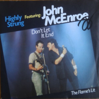 Грамофонни плочи Highly Strung Featuring John McEnroe – Don't Let It End 7" сингъл, снимка 1 - Грамофонни плочи - 44751454