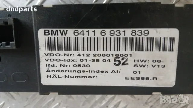 Панел климатик BMW 3 E46 2001 6931839 64116931839 3 (E46) (1998-2005), снимка 3 - Части - 56203904