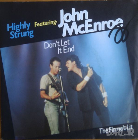 Грамофонни плочи Highly Strung Featuring John McEnroe – Don't Let It End 7" сингъл