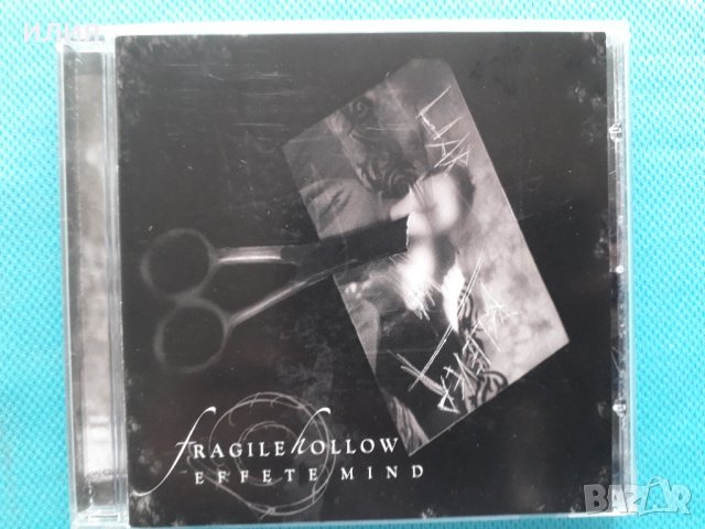 Fragile Hollow – 2003 - Effete Mind (Goth Rock,Heavy Metal)