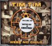 Tim Tim -Weep No Child, снимка 1