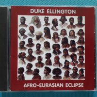 Duke Ellington - 1971 - Afro-Eurasian Eclipse(Afro-Cuban Jazz,Soul-Jazz,Big Band,Post Bop), снимка 1 - CD дискове - 40886623