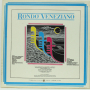 Rondo Veneziano-Грамофонна плоча-LP 12”, снимка 2