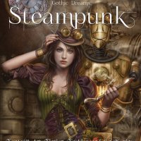 Steampunk: Fantasy Art, Fashion, Fiction & The Movies (Gothic Dreams), снимка 1 - Енциклопедии, справочници - 42212455