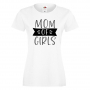 Дамска тениска Mom Of Girls 2,Празник на Майката,Подарък,Изненада,Рожден Ден, снимка 2