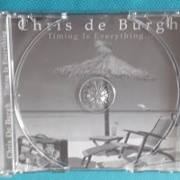 Chris de Burgh – 2002 - Timing Is Everything...+5 bonus tracks(Soft Rock,Pop Rock,Ballad), снимка 6 - CD дискове - 44354803