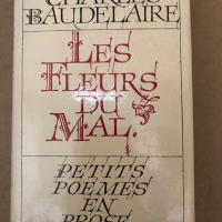 Les Fleurs du Mal. Petits poèmes en prose de Charles Baudelaire, снимка 1 - Други - 36323066