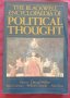 Енциклопедия на политическата мисъл / The Blackwell Encyclopaedia of Political Thought, снимка 1 - Специализирана литература - 41378823