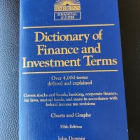 Dictionary of Finance and Investment Terms / Речник по финанси и инвестиционни термини -  англ.език, снимка 1 - Чуждоезиково обучение, речници - 42130791