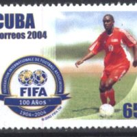 Чисти марки Спорт Футбол 100 години FIFA 2004 от Куба, снимка 1 - Филателия - 41513625
