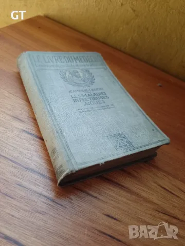 Стара книга, 1912 г - Остри инфекциозни заболявания, Maladies Infectieuses Aiguesско издание, снимка 2 - Антикварни и старинни предмети - 49269194