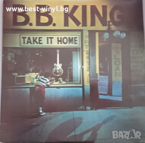 Грамофонна Плоча (B.B. King - Take It Home)