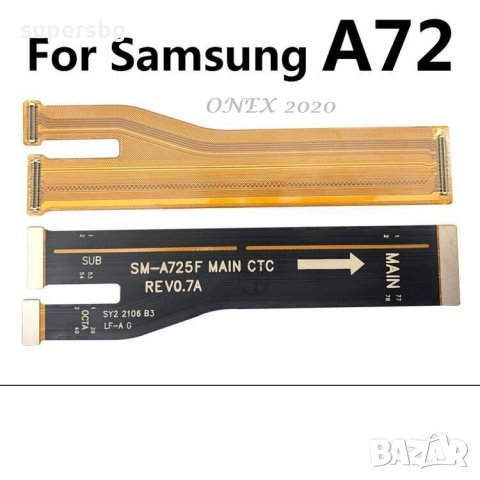 Нов Лентов кабел ОСНОВЕН за Samsung A72 SM-A725/A726 4G/5G, снимка 1 - Резервни части за телефони - 35730498