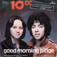 Грамофонни плочи 10cc – Good Morning Judge 7" сингъл, снимка 1 - Грамофонни плочи - 41562445
