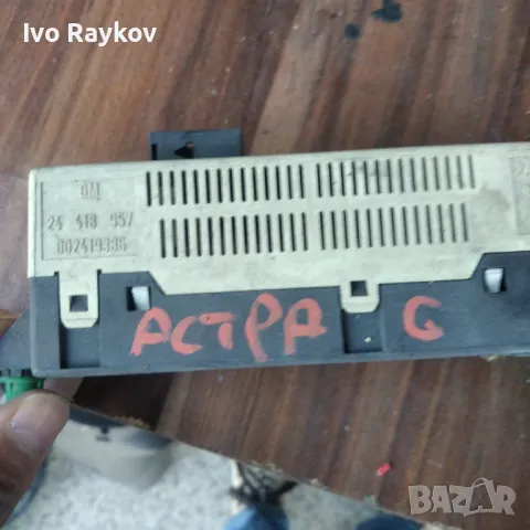 ДИСПЛЕЙ ЧАСОВНИК , OPEL ASTRA G , 24418957, снимка 2 - Части - 47775403