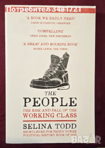 The People. The Rise and Fall of the Working Class, 1910-2010