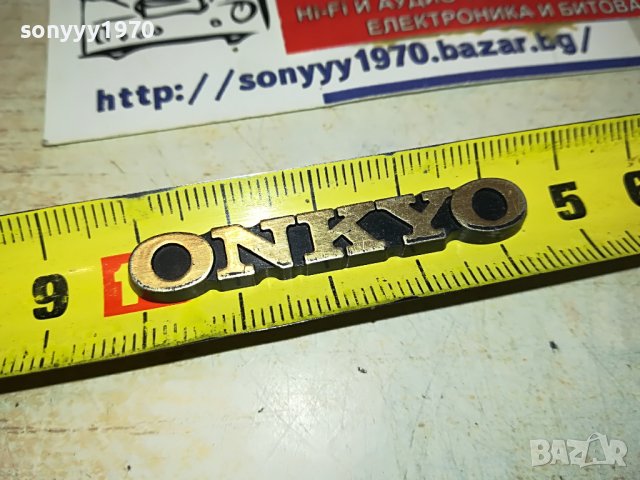 ONKYO AUDIO ЕМБЛЕМА 0702231156, снимка 6 - Други - 39586213