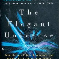The Elegant Universe: Superstrings, Hidden Dimensions, and the Quest for the Ultimate Theory, снимка 1 - Други - 42322875