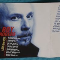 Roy Rogers-2002-Slideways(guitar blues), снимка 4 - CD дискове - 44375042