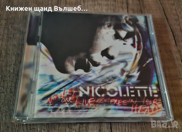 Компакт Дискове - Електронна музика - Поп: Nicolette – Let no one live rent free in your head