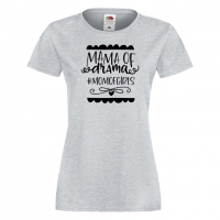 Дамска тениска Mama Of Drama #mom of girls 2 Празник на Майката,Подарък,Изненада,Рожден Ден, снимка 5 - Тениски - 36296066