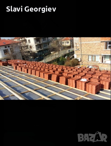 Ремонт на покриви , снимка 11 - Ремонти на покриви - 52932561