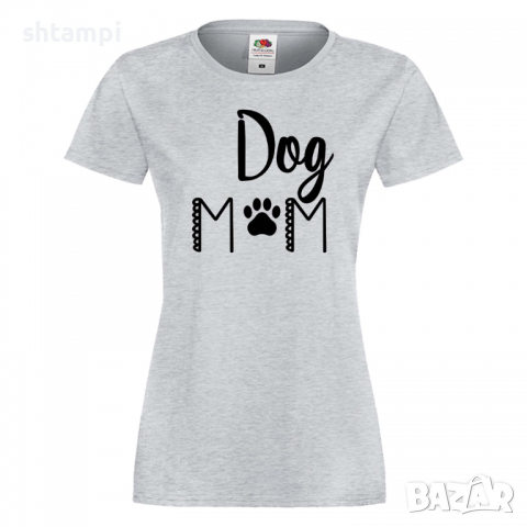 Дамска тениска Dog Mom 2 Празник на Майката,Подарък,Изненада,Рожден Ден, снимка 5 - Тениски - 36294636