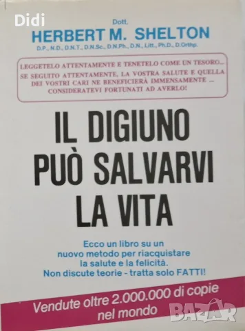 Herbert Shelton - Il digiuno puo salvarti la vita