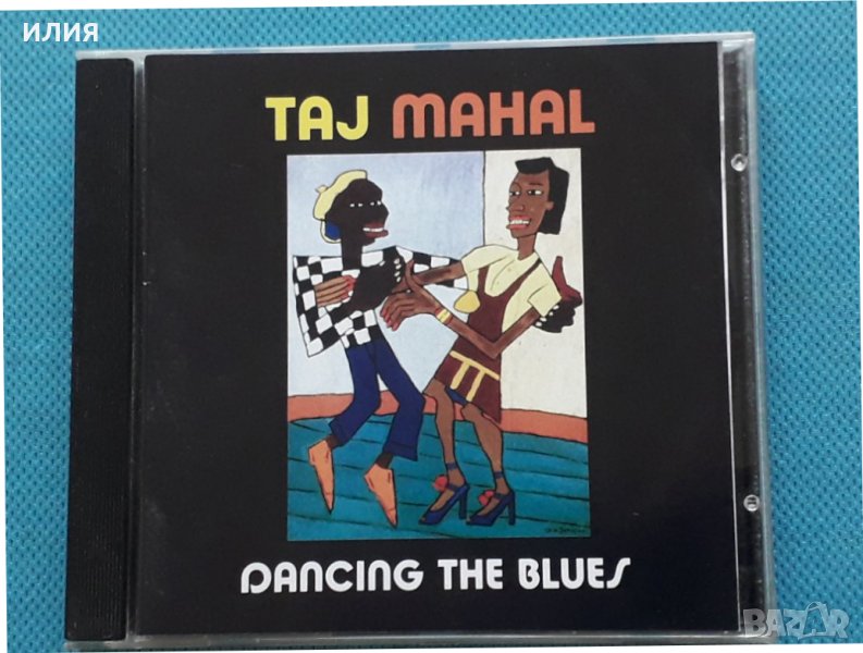 Taj Mahal – 1993 - Dancing The Blues, снимка 1