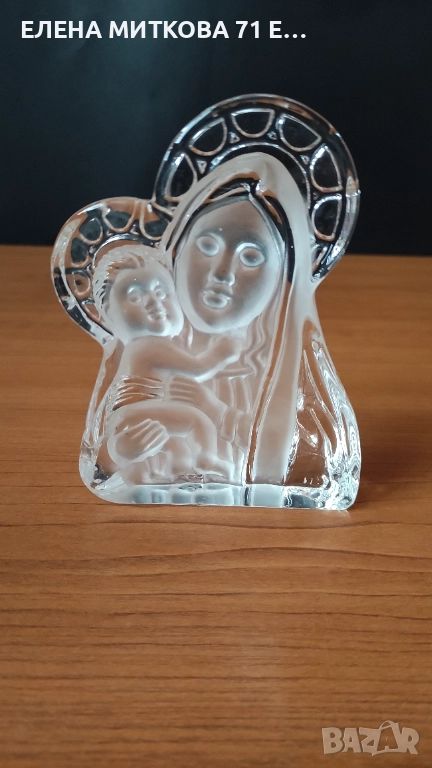 Настолна кристална иконка на Св.Богородица и Младенеца, снимка 1
