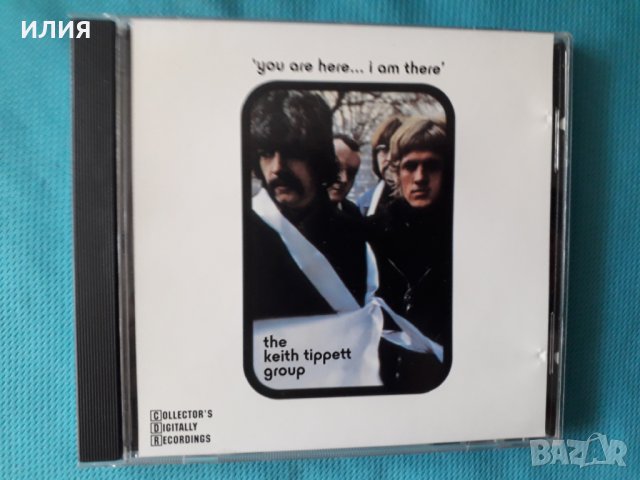 The Keith Tippett Group – 1970 - You Are Here... I Am There(Jazz-Rock,Fusion), снимка 1 - CD дискове - 41505277