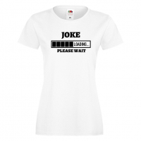 Дамска тениска Joke Loading,Loading,Please wait,батерия,Изненада,Подарък, снимка 2 - Тениски - 36420479