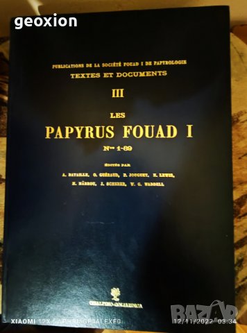 Les Papyrus Fouad I. Nos 1-89. Vol. III of "Publications de la Société Fouad I de Papyrologie - Text, снимка 1 - Специализирана литература - 38991289