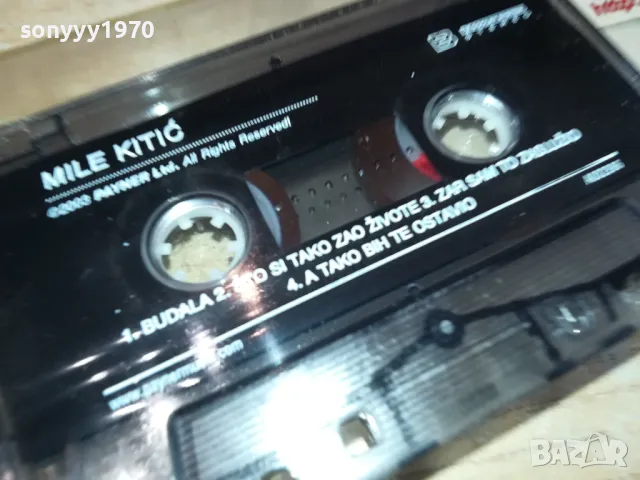 MILE KITIC-ORIGINAL TAPЕ 2801251133, снимка 14 - Аудио касети - 48860663