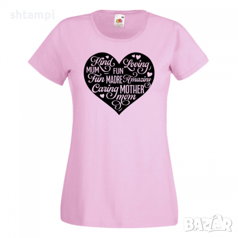 Дамска тениска Mother Heart Words 2,Празник на Майката,Подарък,Изненада,Рожден Ден, снимка 9 - Тениски - 36297292