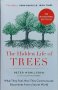 The Hidden Life of Trees (Peter Wohlleben), снимка 1 - Други - 42309131