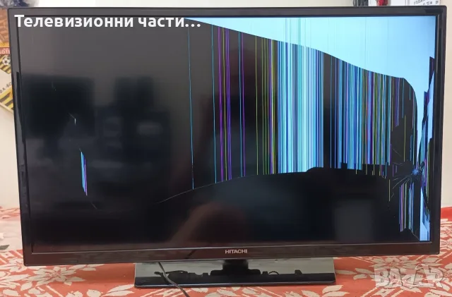Hitachi 32HB4T62 H със счупен екран VES315UNDA-2D-N21 T320HVN05.6/17IPS62/17MB211S/32T42-C0K/RC 4914