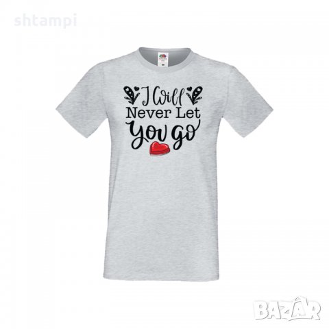 Мъжка тениска Свети Валентин I Will Never Let You Go, снимка 3 - Тениски - 35713104