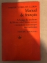 Manuel de Français à l'usage des étudiants de III-eme et de IV-eme annees en relatons économiques in, снимка 1 - Чуждоезиково обучение, речници - 36069924