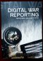 Дигитална военна журналистика / Digital War Reporting, снимка 1 - Специализирана литература - 44210564