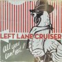 Left Lane Cruiser – All You Can Eat!! - грамофонна плоча, снимка 1