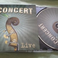 The Concert - Live оригинален диск, снимка 1 - CD дискове - 35846307