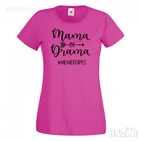 Дамска тениска Mama Of Drama mom of girls 3,Празник на Майката,Подарък,Изненада,Рожден Ден, снимка 7 - Тениски - 36296846