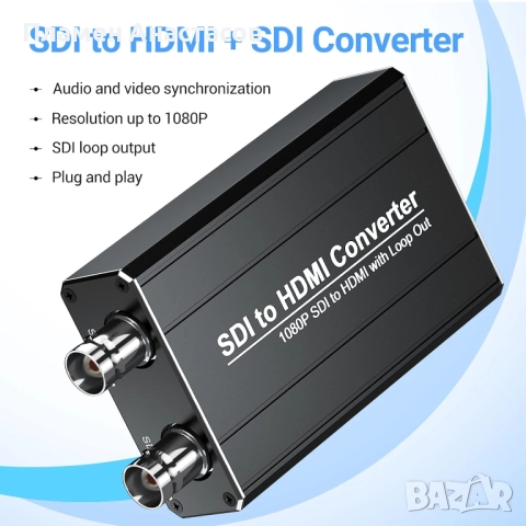 SDI към HDMI конвертор 1080p с Loop Output – поддръжка на 3G-SDI / HD-SDI / SD-SDI, снимка 4 - Чанти, стативи, аксесоари - 52536271