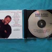 Bobby McFerrin – 1988 - Simple Pleasures(Soul-Jazz, Vocal, Contemporary Jazz), снимка 2 - CD дискове - 41451288