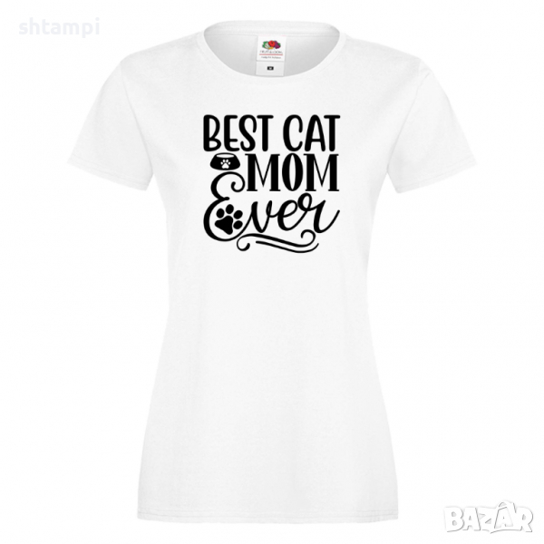 Дамска тениска Best Cat Mom Ever Празник на Майката,Подарък,Изненада,Рожден Ден, снимка 1